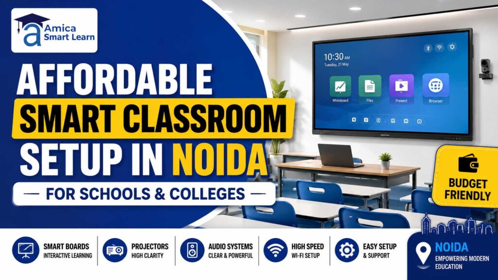 Affordable Smart Classroom Setup in Noida
