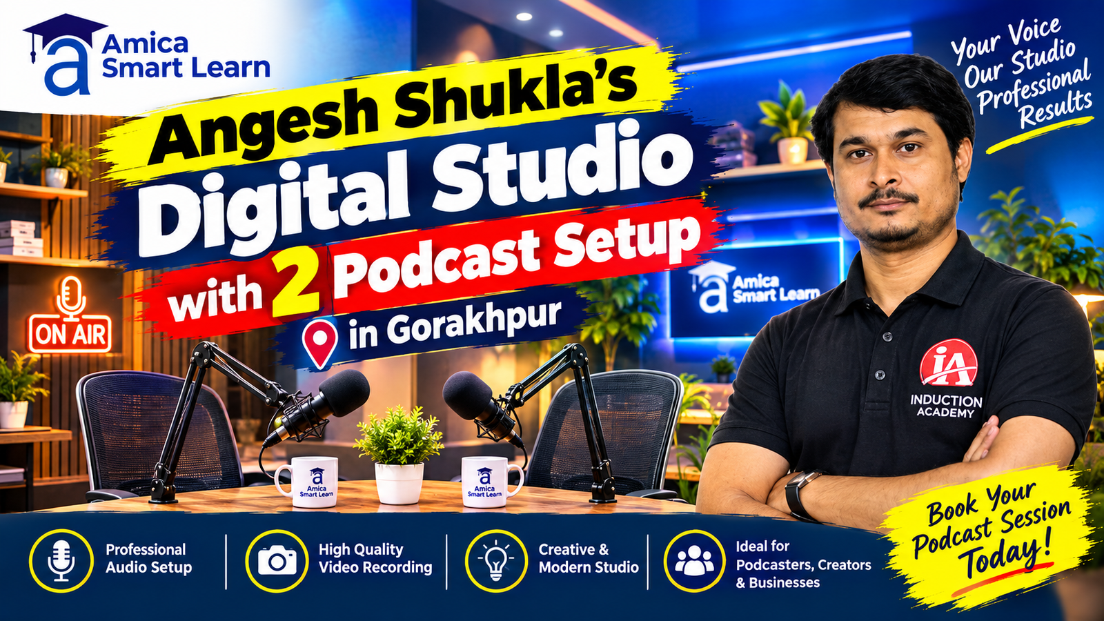 Angesh Shukla’s Digital Studio with 2 Podcast Setup in Gorakhpur